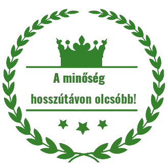 Hosszútávon a minőség az olcsóbb!